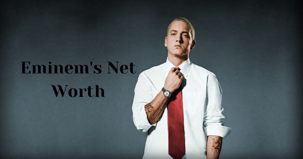 Eminem's Net Worth