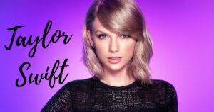 Taylor Swift Concert Tour 2023 Tickets and Dates